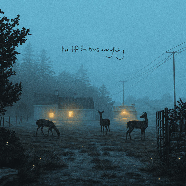 I’ve told the trees everything - EP