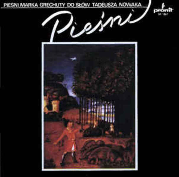 Pieśni Marka Grechuty do słów Tadeusza Nowaka