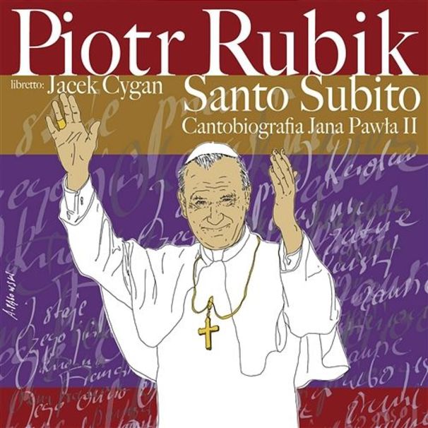 Santo Subito − Cantobiografia JP II