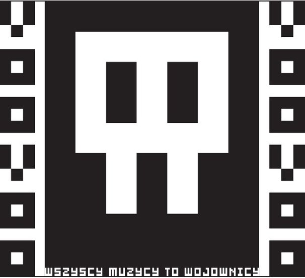 Wszyscy muzycy to wojownicy