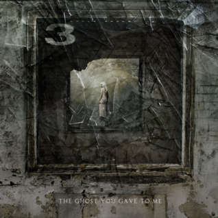 The Ghost You Gave to Me