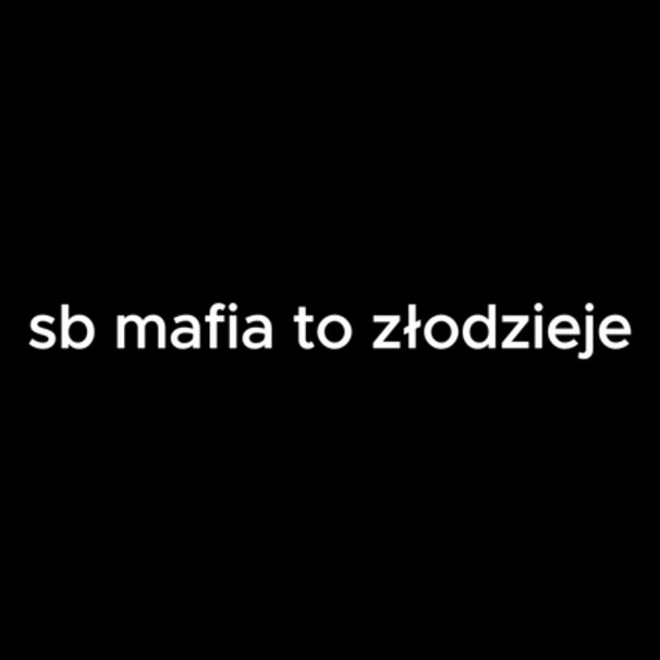 ​​sb mafia to złodzieje