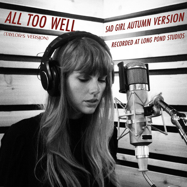 All Too Well (Sad Girl Autumn Version) [Recorded At Long Pond Studios]
