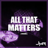 All That Matters (remix)