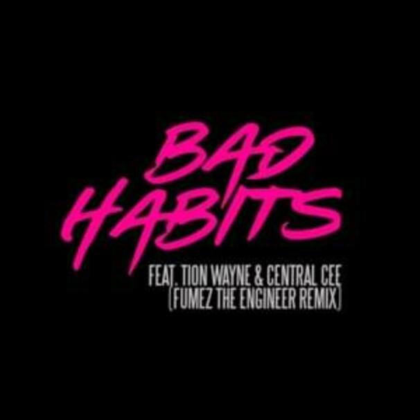 Bad Habits (Fumez the Engineer Remix)
