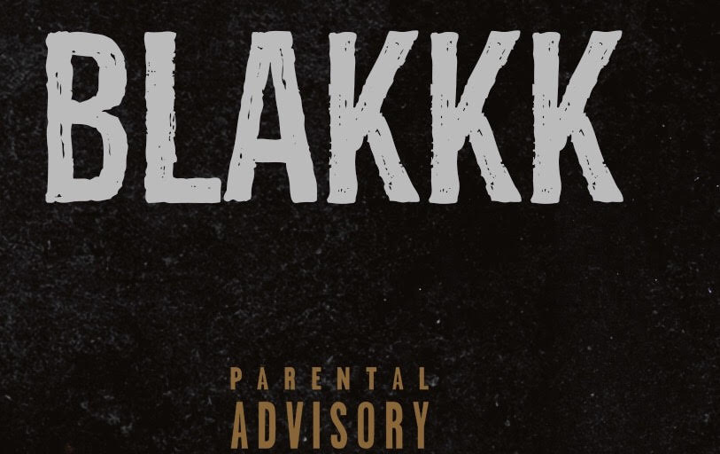 BLAKKK
