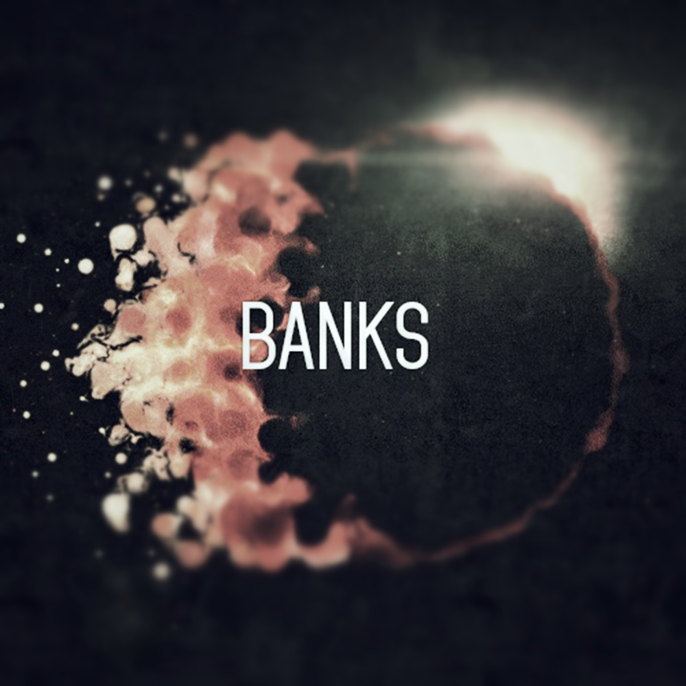 Banks - Single