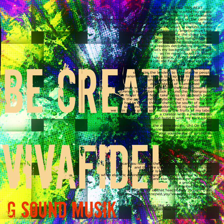 BE CREATIVE