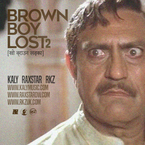 Brown Boy Lost 2 (ft. Raxstar & RKZ)