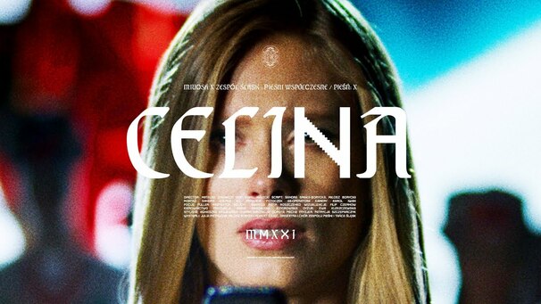 Celina (MIUOSH x ZESPÓŁ ŚLĄSK – Pieśni Współczesne)