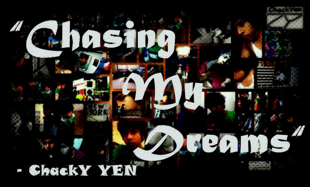 Chasing My Dreams