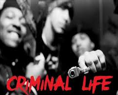 CRIMINAL LIFE