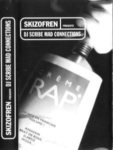 Skizofren présente DJ Scribe - Mad connections Face A