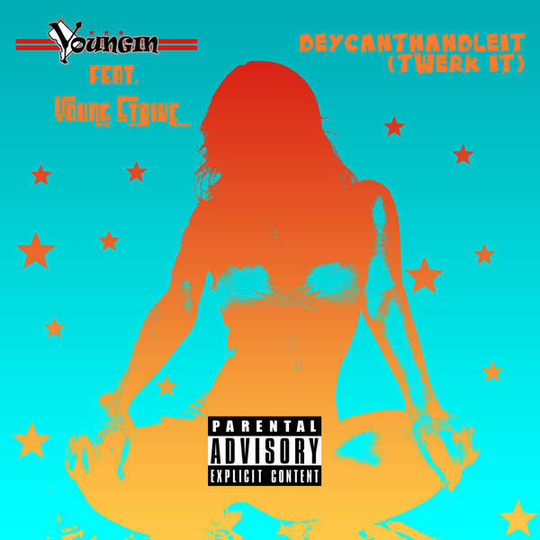 DEYCANTHANDLEIT (Twerk It)