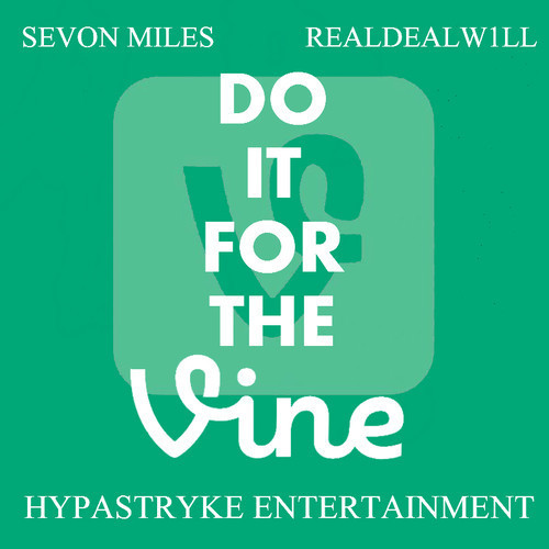 Do It For The Vine