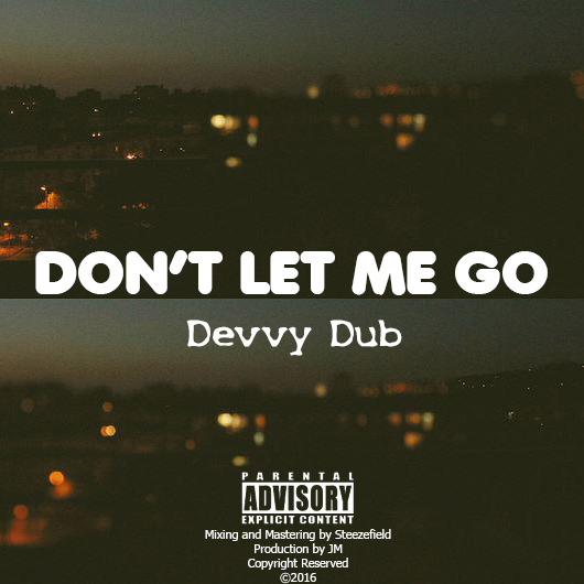 Don’t Let Me Go