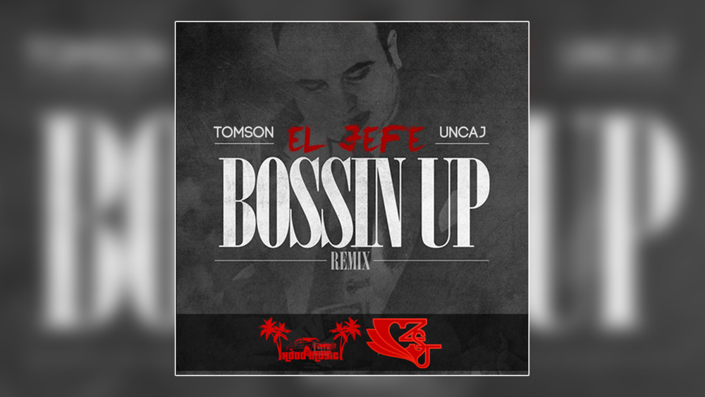 El Jefe #Bossin Up REMIX #2014
