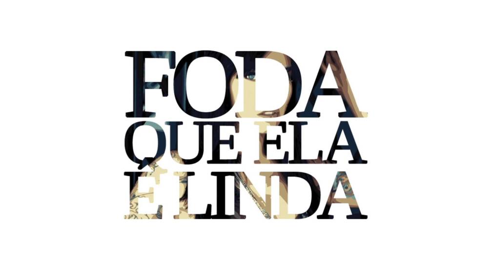 Foda Que Ela É Linda