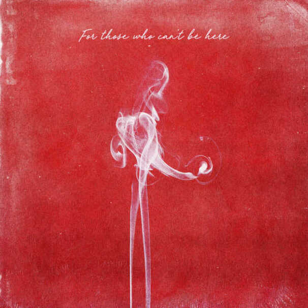 For Those Who Can’t Be Here