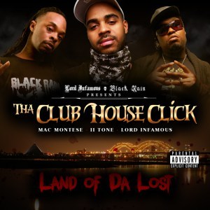 Tha Club House Click - Land Of Da Lost