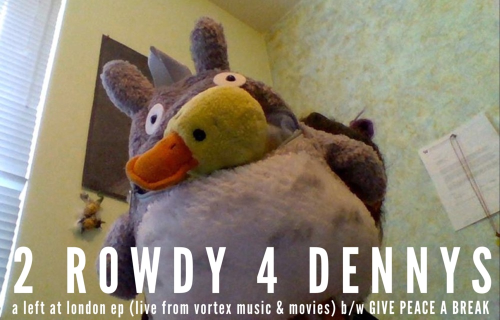 2 Rowdy 4 Dennys