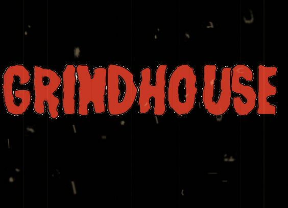 GRINDHOUSE