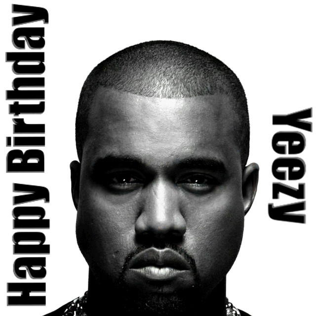 Happy Birthday Yeezy!