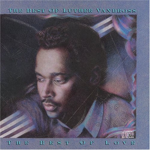The Best of Luther Vandross... The Best of Love