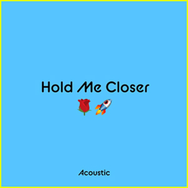 Hold Me Closer (Acoustic)