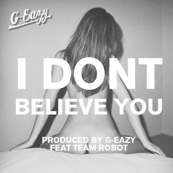 I Don’t Believe You