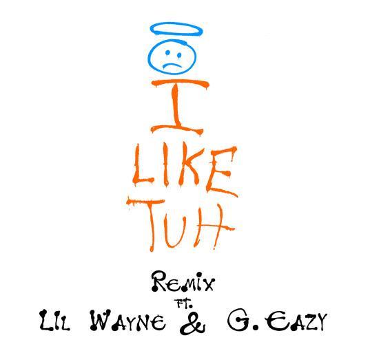 I Like Tuh (Remix)