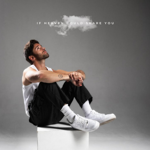 If Heaven Could Share You