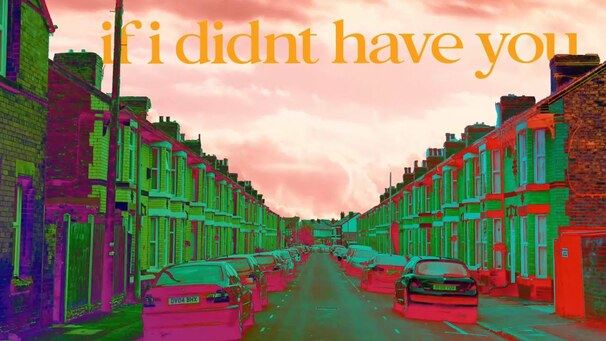 If I Didn’t Have You