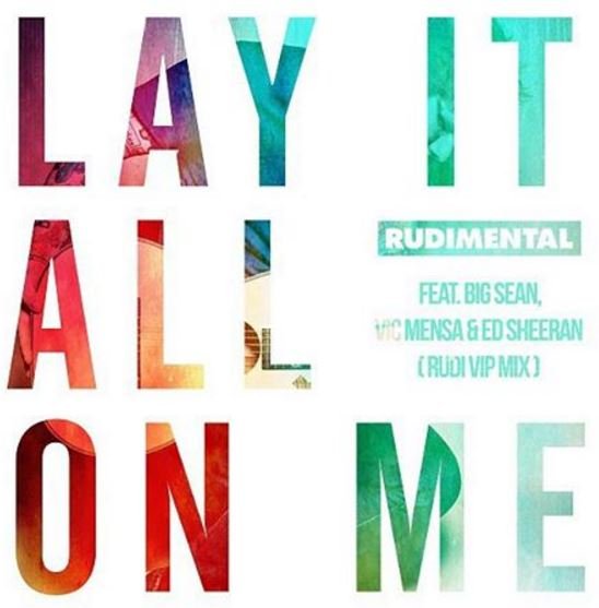 Lay It All On Me (Rudimental VIP Mix)