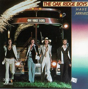The Oak Ridge Boys Have Arrived