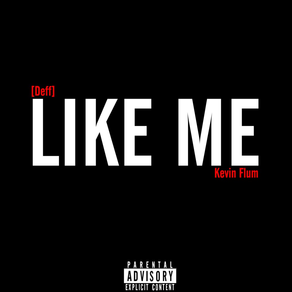 Like Me (feat Kevin Flum)