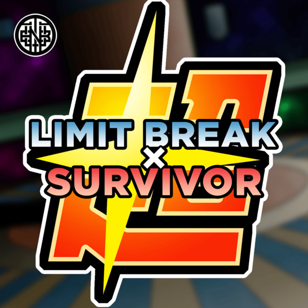 Limit Break x Survivor