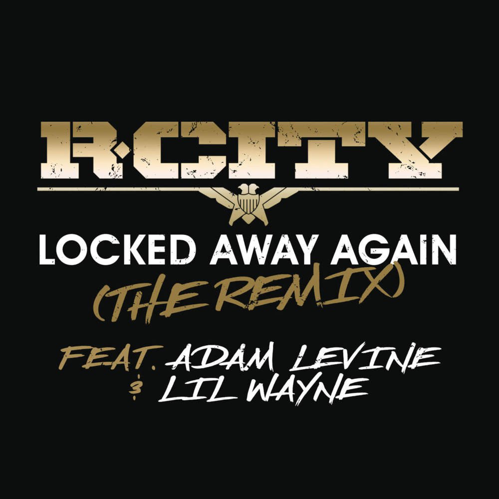 Locked Away Remix