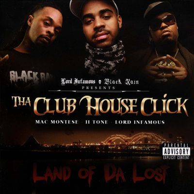 Tha Club House Click - Land Of Da Lost