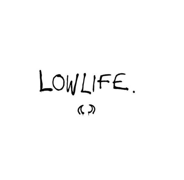 Lowlife