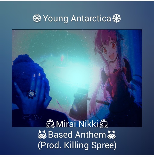 ❄Mirai Nikki Based Anthem❄