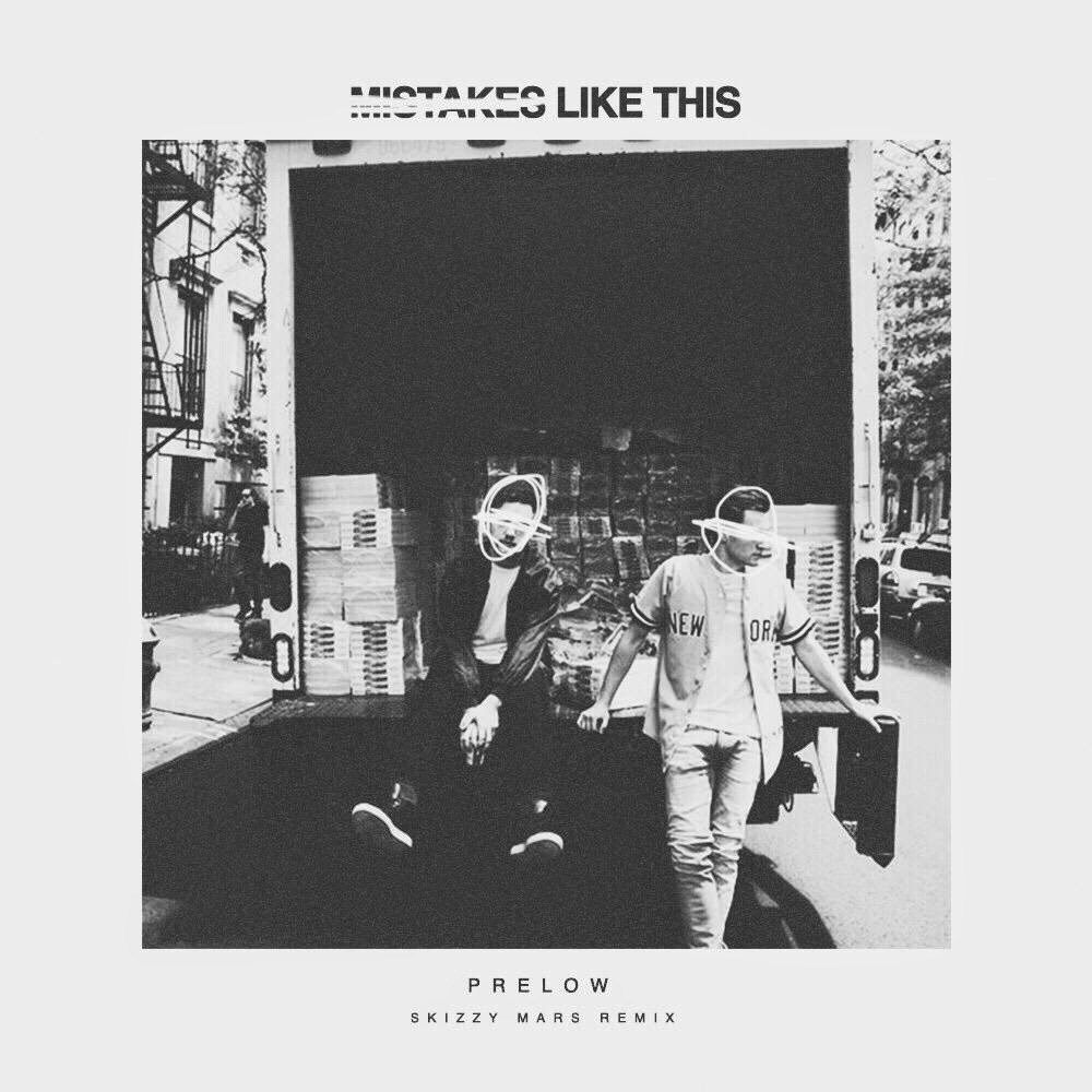 Mistakes Like This (Skizzy Mars Remix)