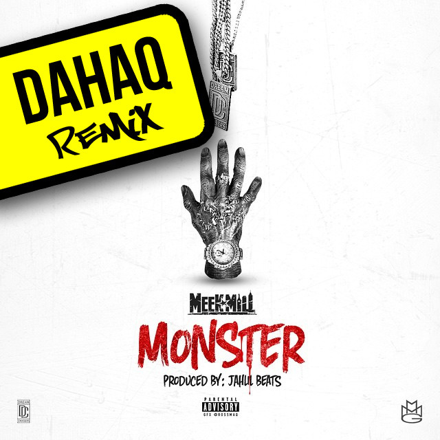 Monster (Meek Mill Remix)