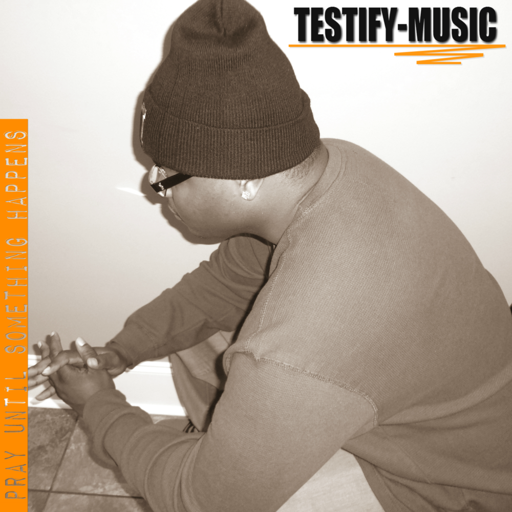 Pray Until Something Happens