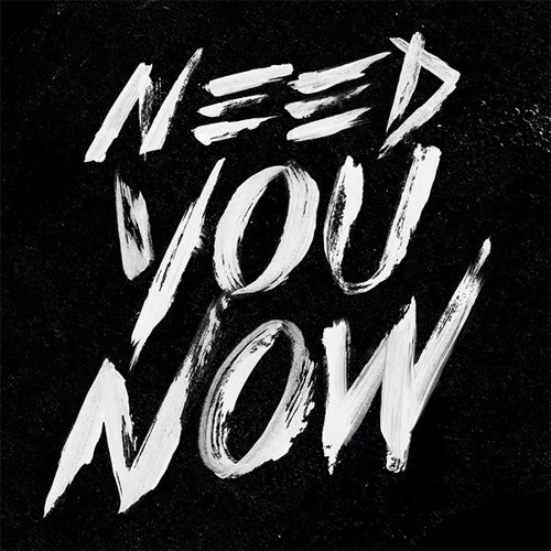 Need You Now