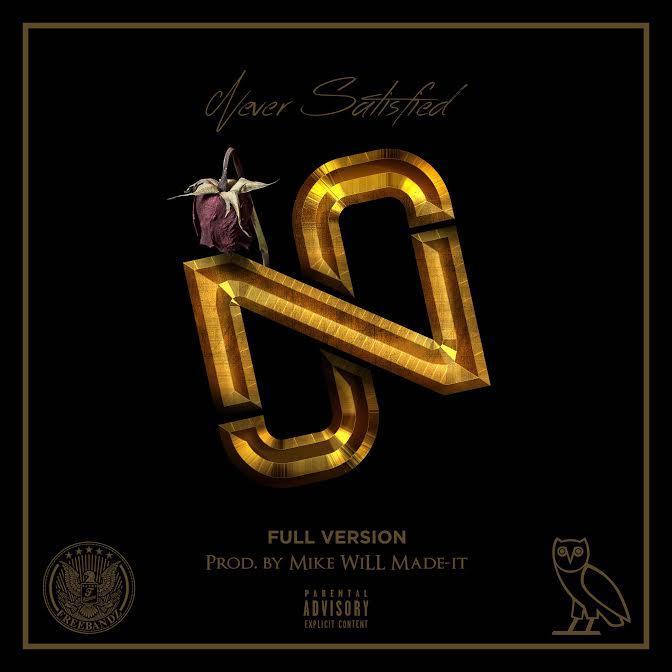 Never Satisfied (Full Version)