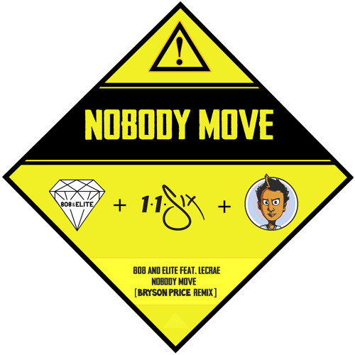 Nobody Move (Bryson Price Remix)