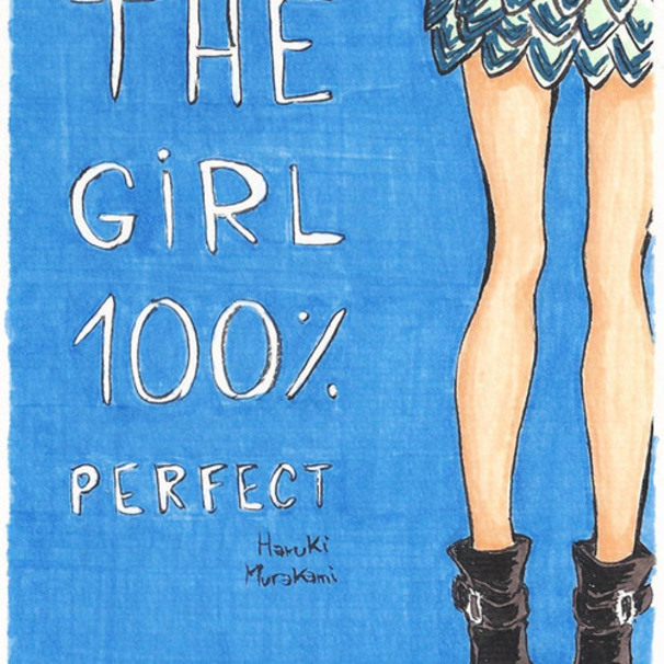 On Seeing the 100% Perfect Girl One Beautiful April Morning