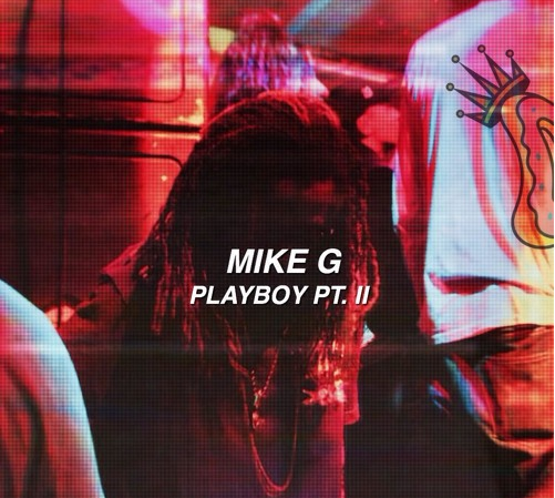 Playboy II (Hey Now)