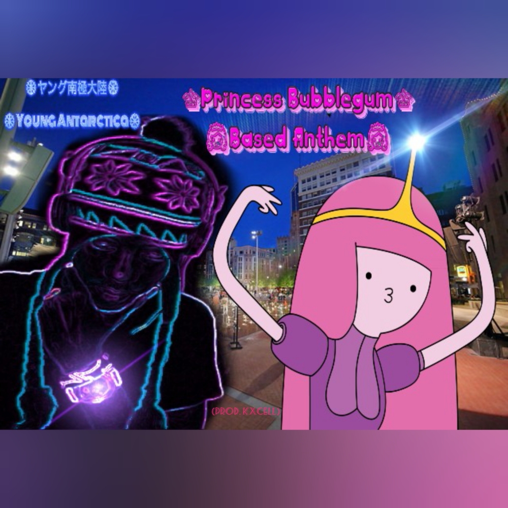 ♛Princess Bubblegum♛ Based Anthem